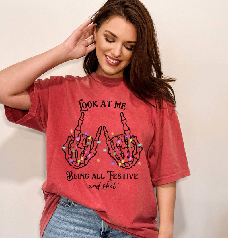 Look At Me Being All Festive Shirt, Funny Christmas Tree Long Sleeve Hoodie