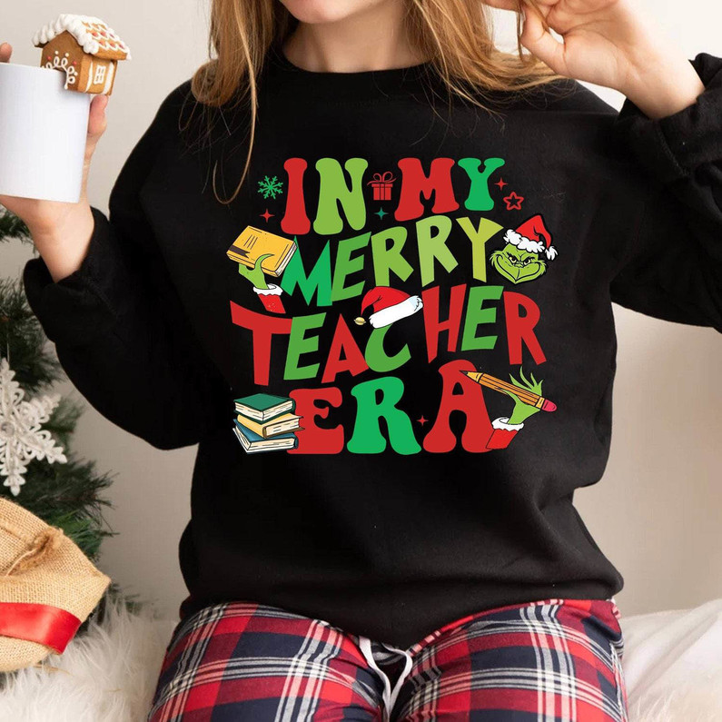In My Merry Teacher Era Shirt, Back To School Crewneck Sweatshirt Sweater