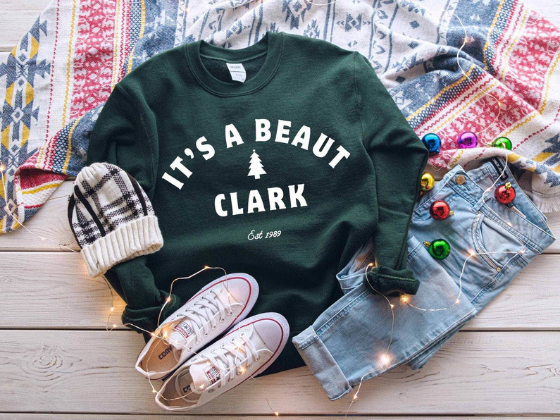 It's A Beaut Clark Shirt, Christmas Griswold Hoodie Long Sleeve