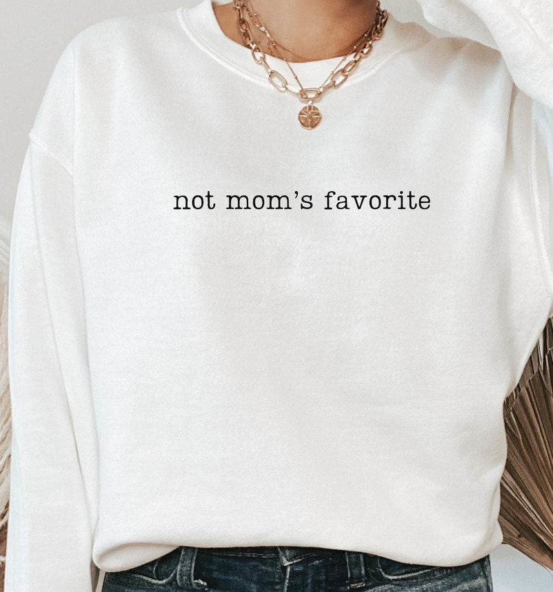 Mom's Favorite Shirt, Favorite Kid Sweater Unisex Hoodie