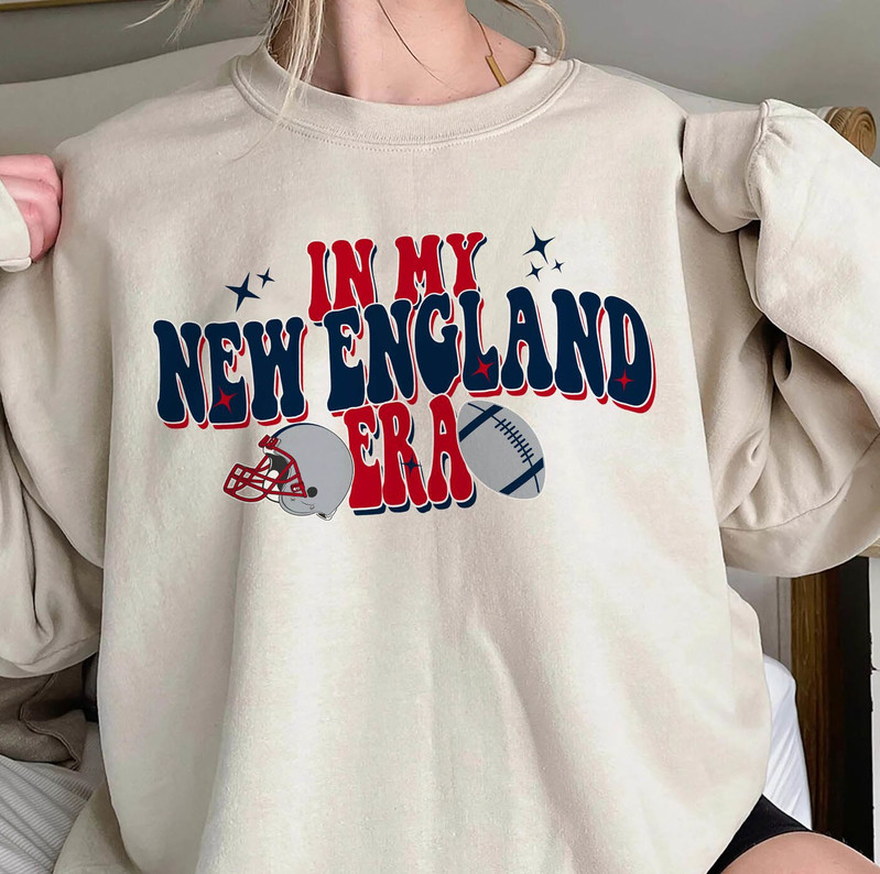 Funny In My New England Era Sweatshirt , New England Patriots Shirt Tank Top