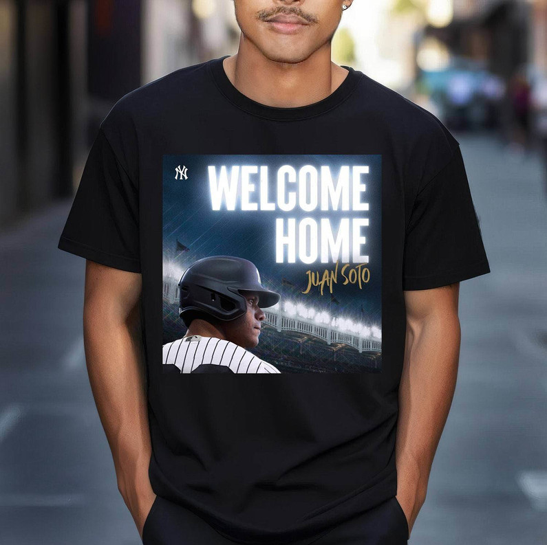 Comfort Juan Soto Welcome To New York Sweatshirt , Juan Soto Shirt Unisex Hoodie