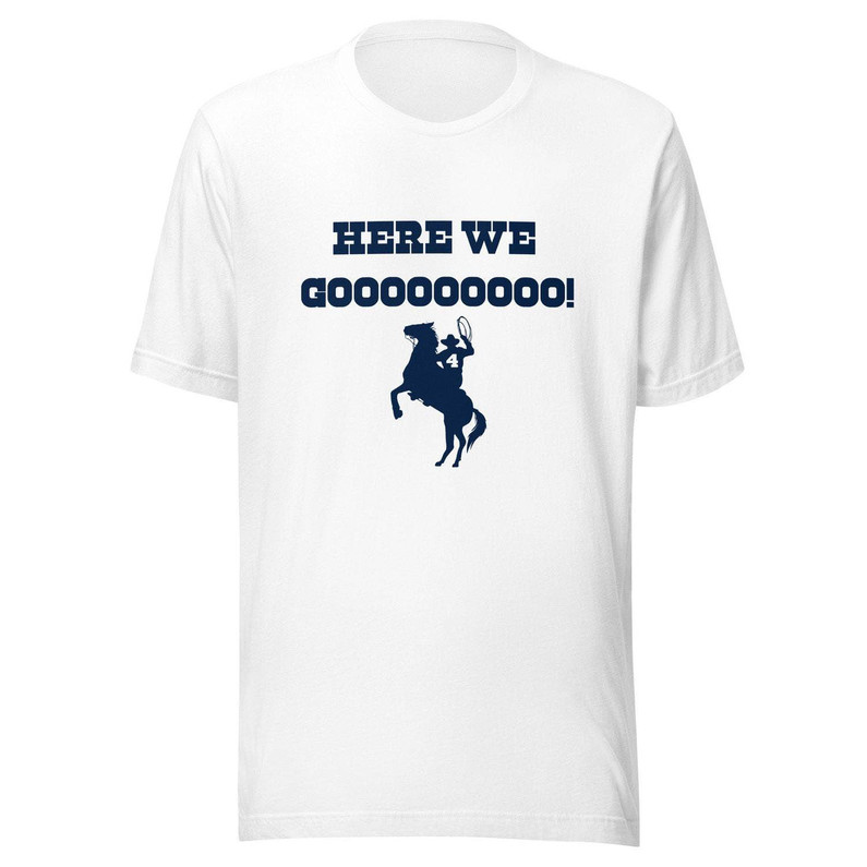 Prescott Dallas Here We Go T Shirt , Here We Go Dallas Cowboys Shirt Crewneck