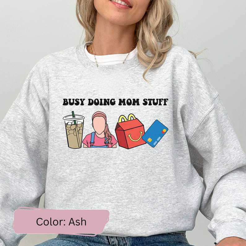 Inspirational Busy Doing Mom Stuff Shirt, Miss Rachel Sweatshirt Unisex Hoodie