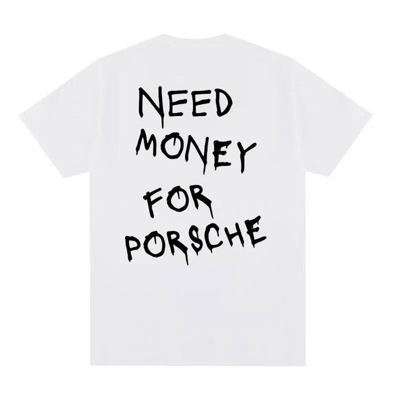 Funny Need Money For Porsche Shirt, Porsche Crewneck Short Sleeve