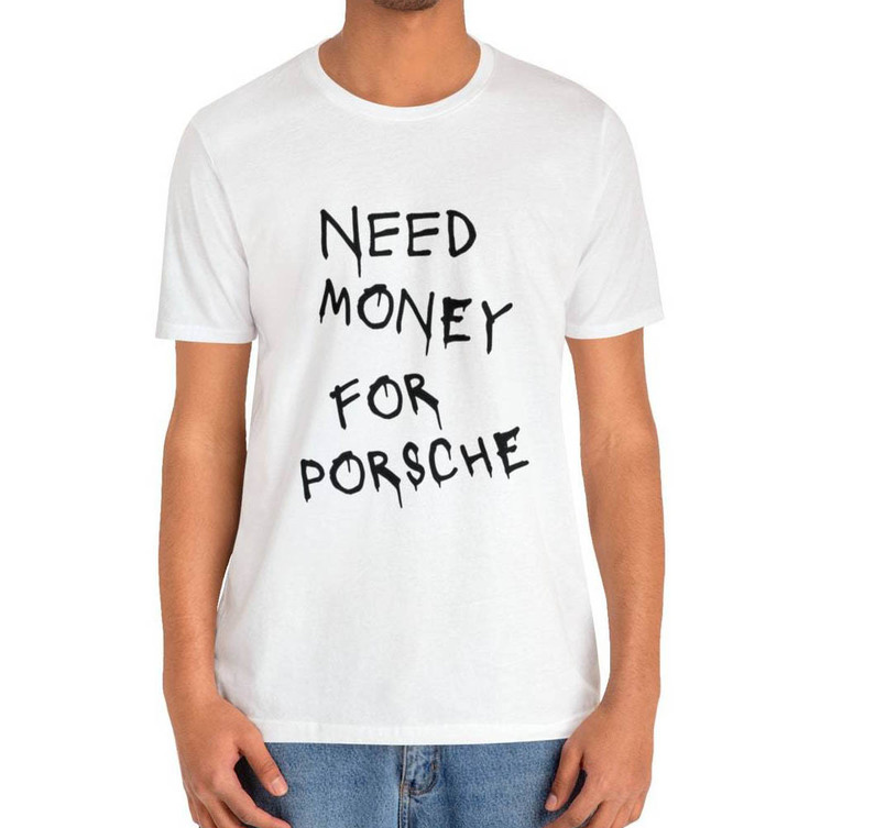 Retro Need Money For Porsche Shirt, Old Money Vogue Unisex Hoodie Crewneck