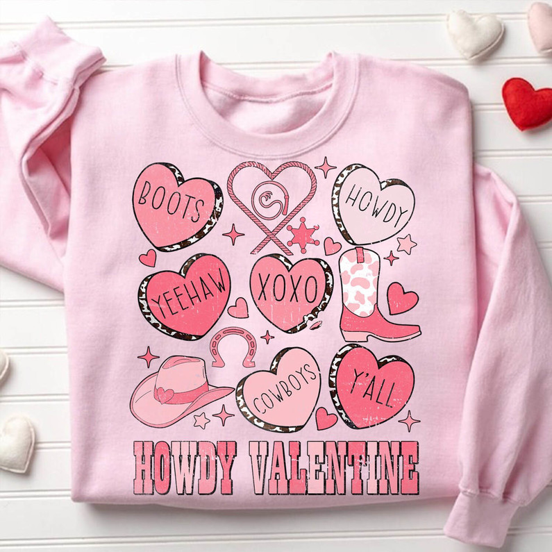 Howdy Valentine Cool Design Shirt, Conversation Hearts Crewneck Unisex Hoodie