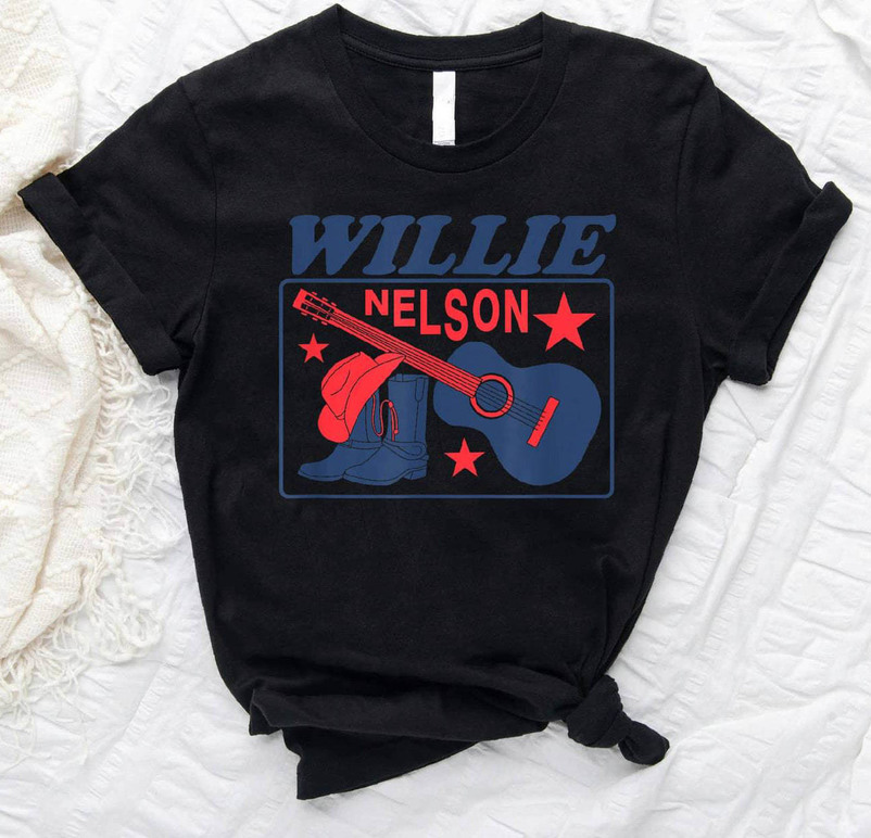Willie Nelson Inspirational Shirt, Willie Nelson Boots Sweatshirt Unisex Hoodie