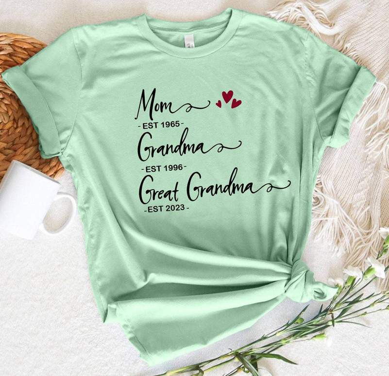 Unique Mom Grandma Great Grandma Sweatshirt, Mom Nana Mimi Est Shirt Tank Top