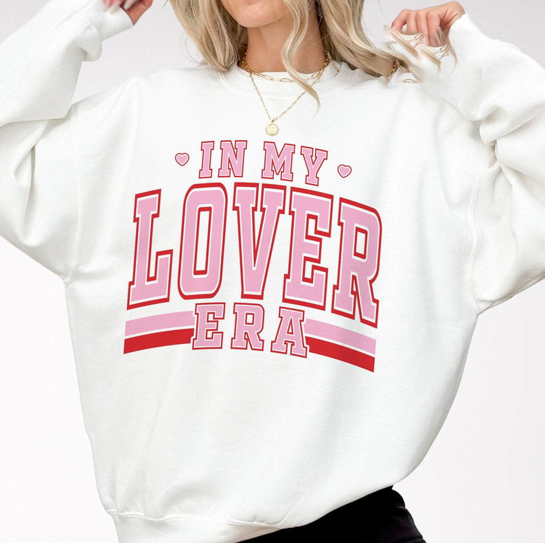 Must Have In My Lover Era Shirt, Retro Valentine Sweatshirt Long Sleeve