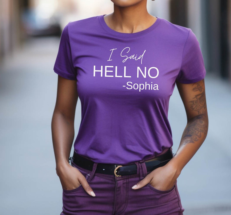 New Rare I Said Hell No Quote Sweatshirt , The Color Purple Shirt Unisex Hoodie