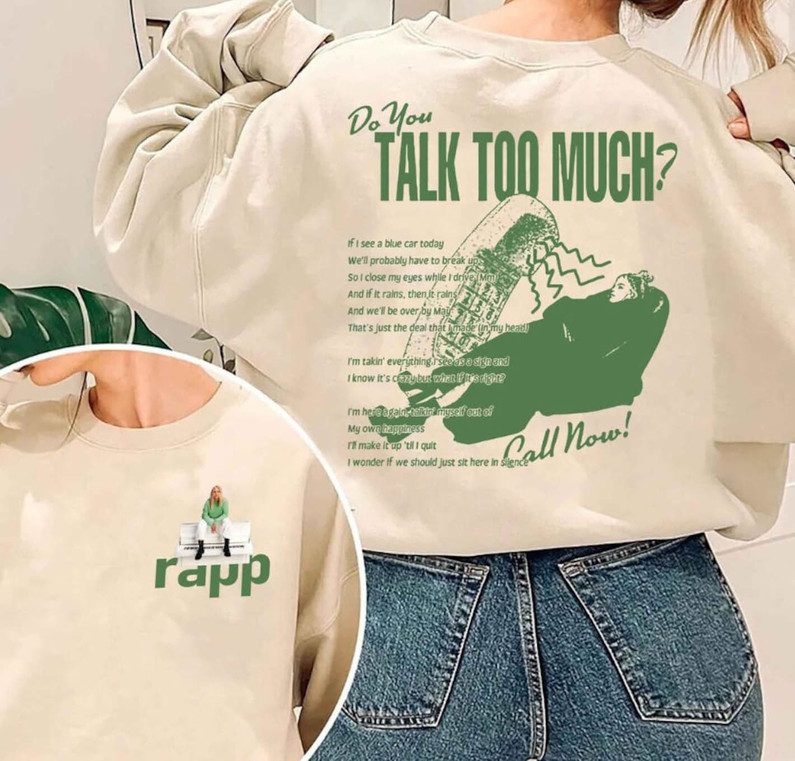 Limited Renee Rapp Shirt, Do You Talk Too Much Renee Rapp Inspired T Shirt Sweater