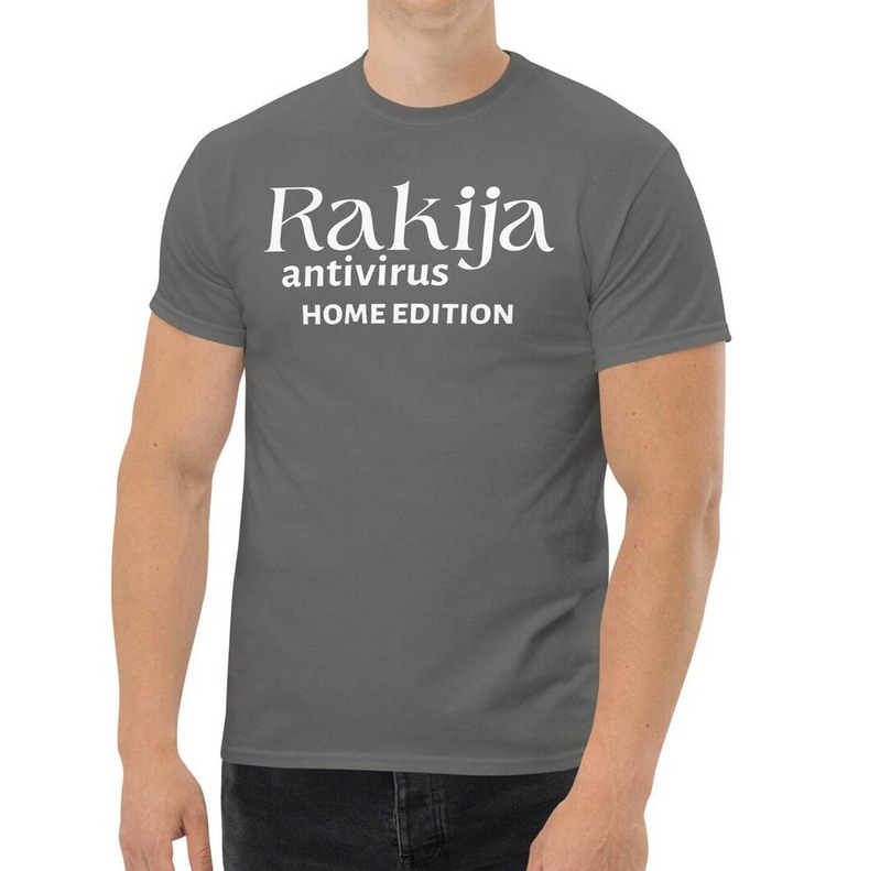 Groovy Rakija Antivirus Home Edition Shirt, Funny Rakija Unisex T Shirt Short Sleeve