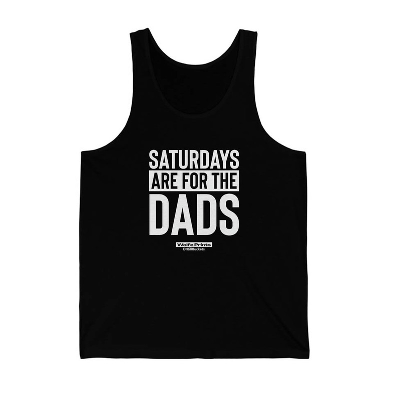 Limited Edition Saturdays Are For The Dads Funny Shirt