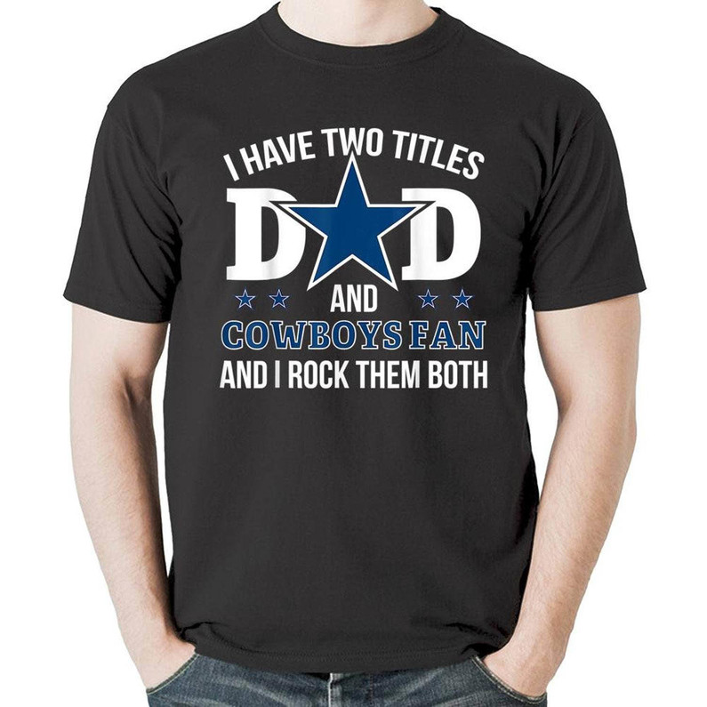 Vintage Dallas Cowboys Shirt, Cow Boys Best Dad Ever Crewneck Tee Tops