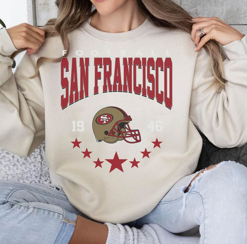 San Francisco Football Sweatshirt, San Francisco Football Team T Shirt Tee Tops