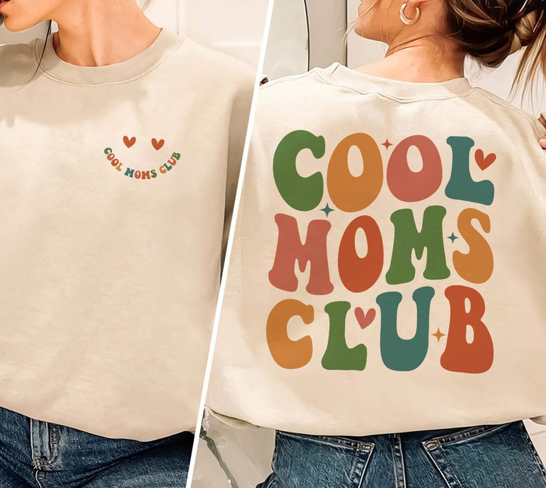 Creative Cool Moms Club Shirt, Mom Inspirational Tee Tops Hoodie