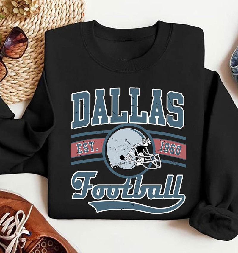 Unique Dallas Football Inspirational Sweatshirt, Dallas Cowboys Shirt Sweater