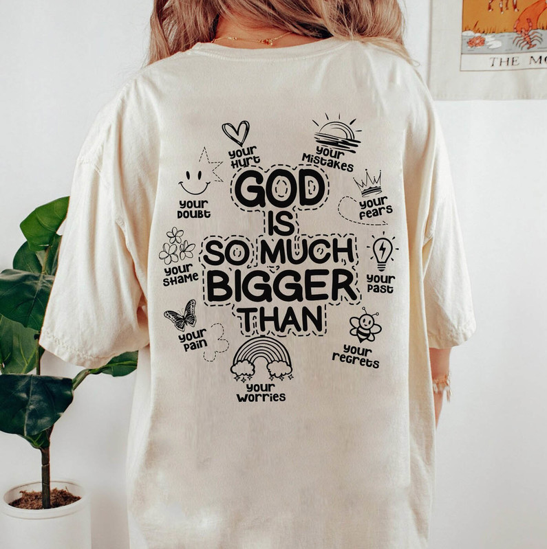 Limited Christian Bible Verse Sweatshirt , God Is So Much Bigger Than Shirt Short Sleeve