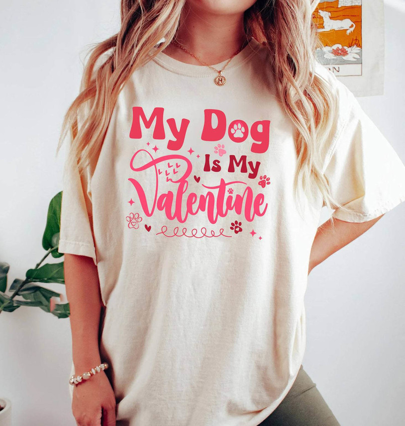 Comfort Colors My Dog Is My Valentine Shirt, Groovy Valentines Short Sleeve Shirt