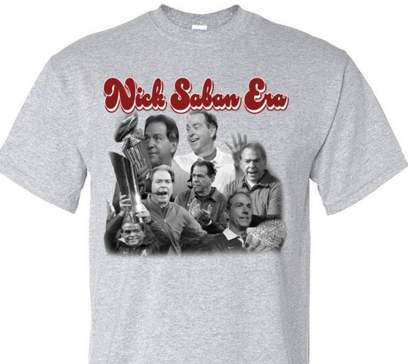 Must Have Nick Saban Shirt, New Rare Short Sleeve Crewneck Gift For Fans