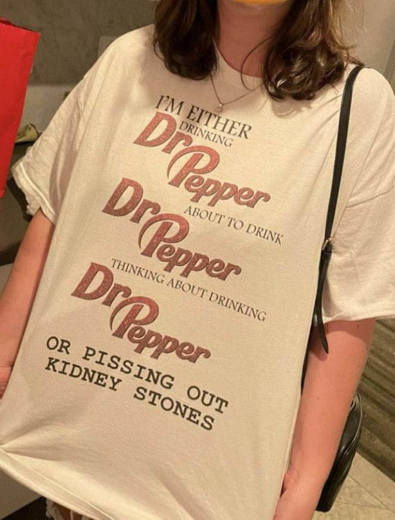 Pissing Out Kidney Stones Limited Sweatshirt , Unique Dr Pepper Shirt Short Sleeve