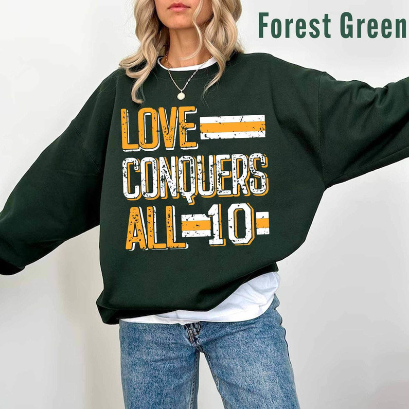 Limited Love Conquers All Sweatshirt , Jordan Love Shirt Unisex Hoodie