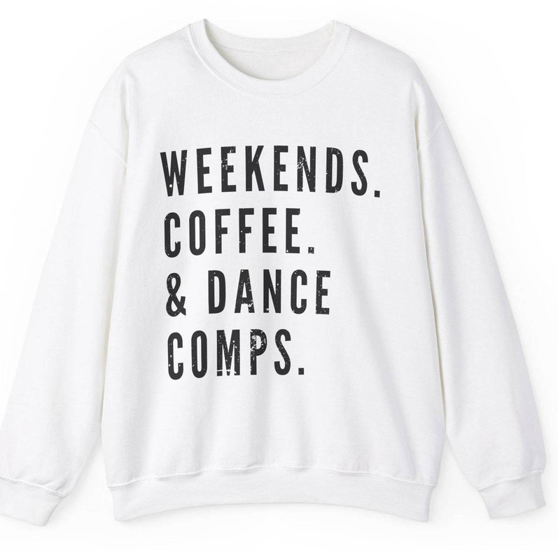 Awesome Weekends Coffee And Dance Combs Shirt, Unique Hoodie Crewneck Gift For Mom
