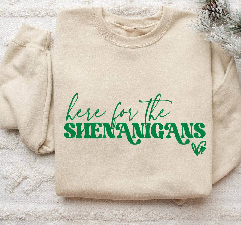 New Rare Here For Shenanigans Shirt, Limited Irish Day Tee Tops Long Sleeve
