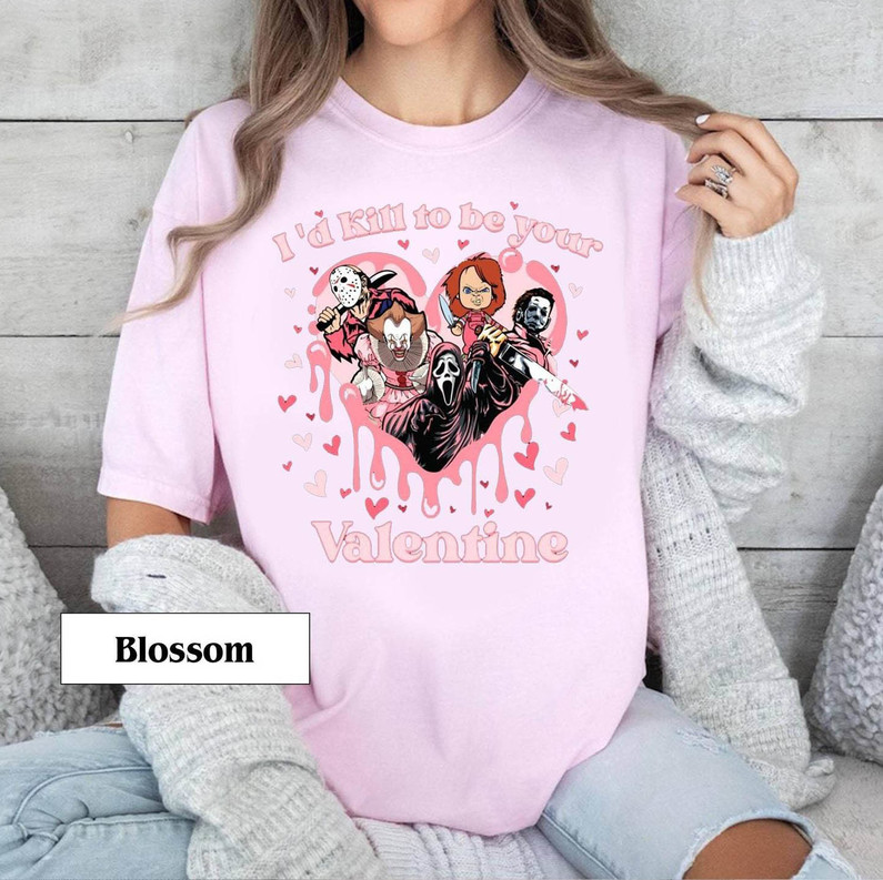 New Rare I Kill To Be Your Valentine Shirt, Funny Big Heart Tee Tops Sweater
