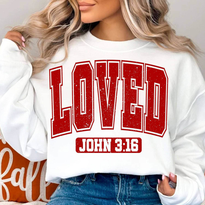 Trendy Christian Valentines Tee Tops , Must Have Loved John 3 16 Shirt Short Sleeve