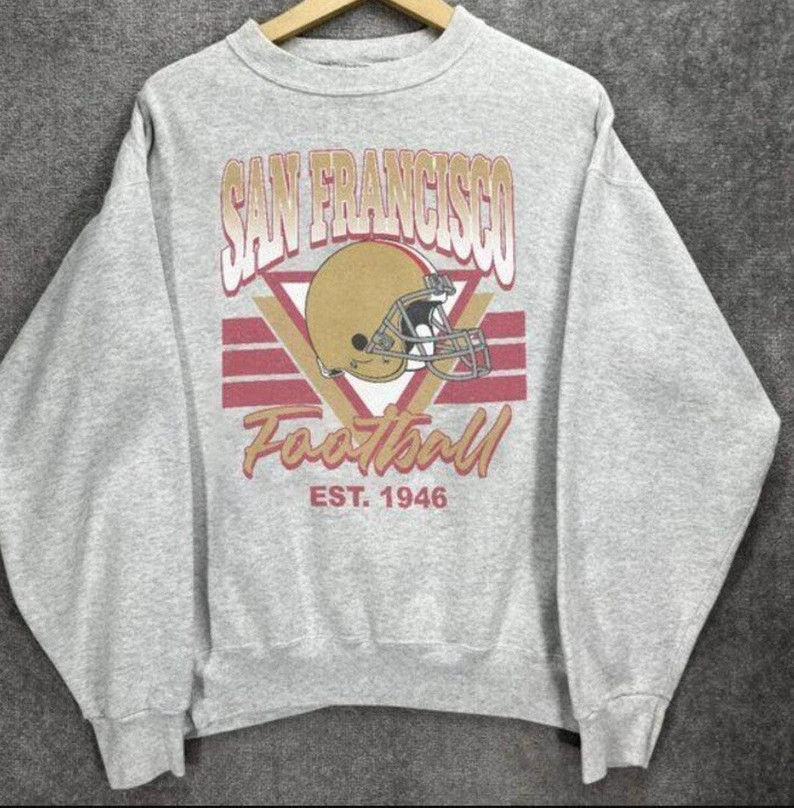 Trendy Niners Football Crewneck, Funny San Francisco Football Sweatshirt Long Sleeve