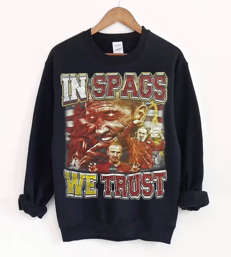 Limited In Spags We Trust Steve Spagnuolo Shirt, Funny Game Day Long Sleeve Crewneck