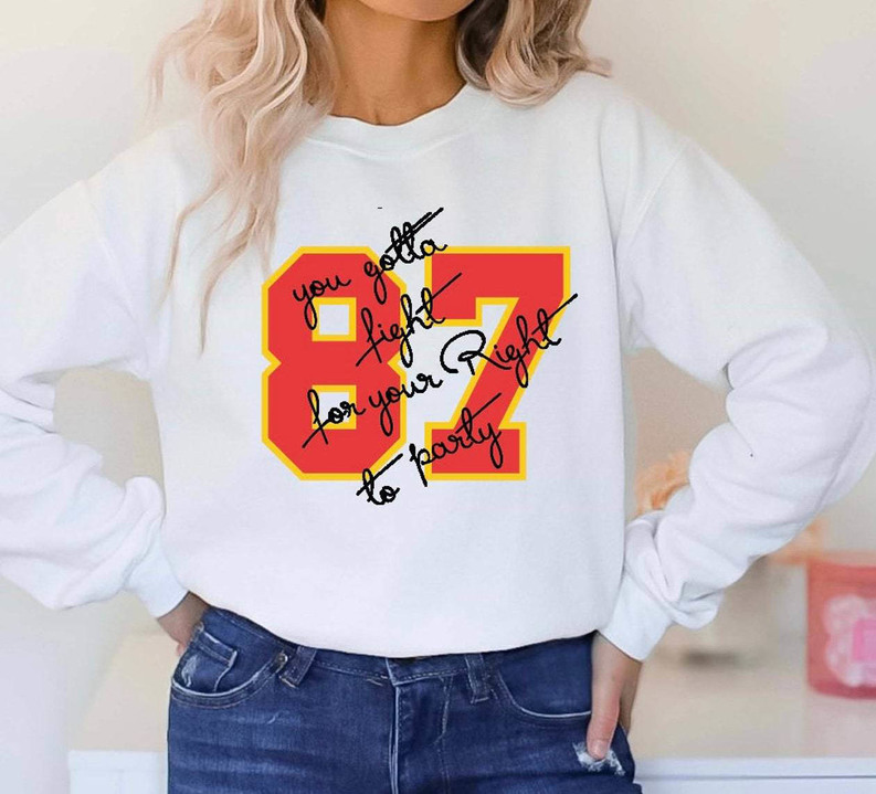 87 Kansas City Football T Shirt, Comfort You Gotta Fight For Your Right To Party Shirt Hoodie
