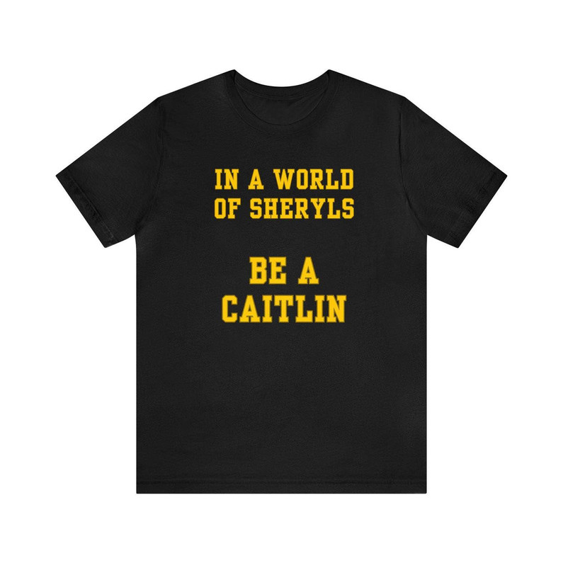 In A World Of Sheryls Be A Caitlin Shirt, Caitlin Clark Basketball Sweater Tank Top