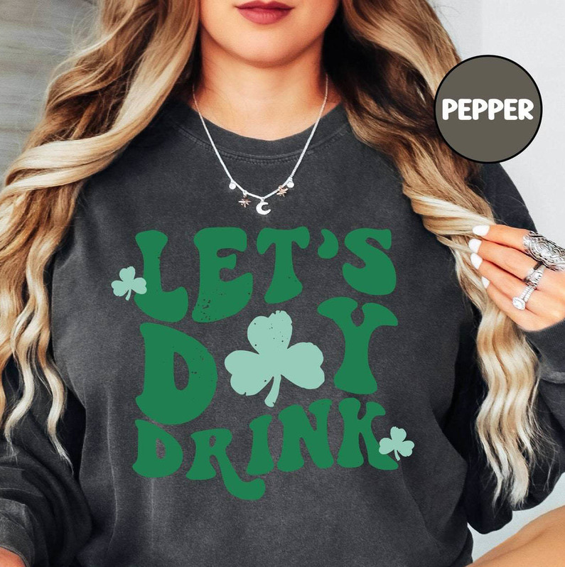 Lets Day Drink Retro Shirt, Vintage St Patrick's Day Short Sleeve Long Sleeve