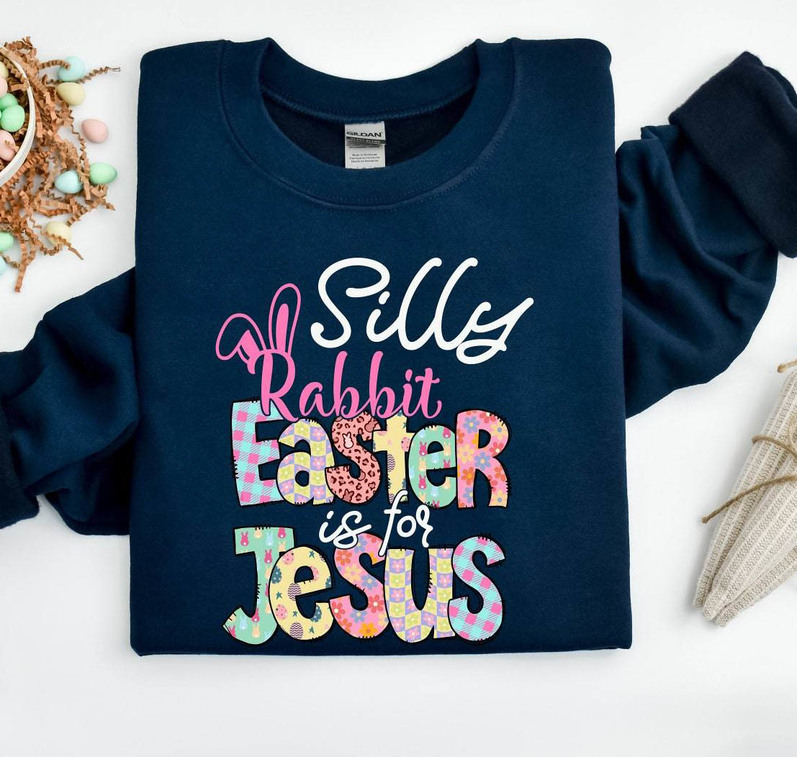 Unique Silly Rabbit Easter Is For Jesus Shirt, Christian Easter Tank Top Sweater