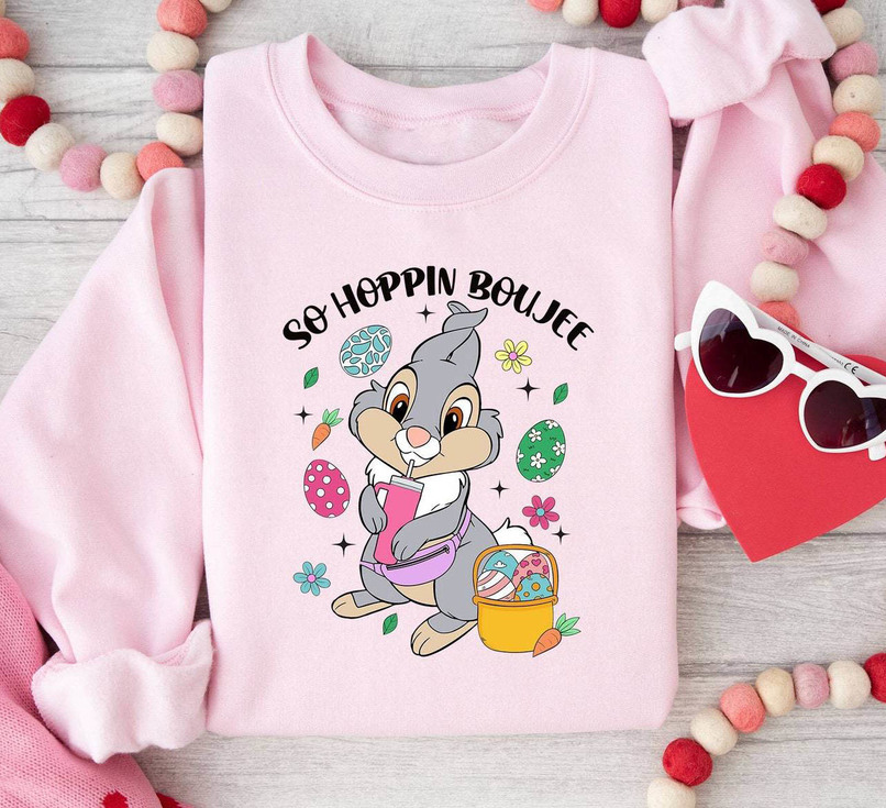 Cute So Hoppin Boujee Shirt, Easter Day Hoodie Crewneck Sweatshirt