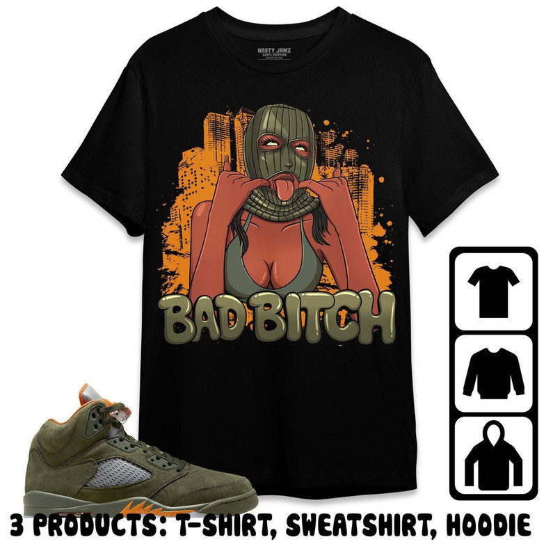 Gangster Bad Bitch Shirt, Jordan 5 Olive Unisex Sweatshirt Hoodie