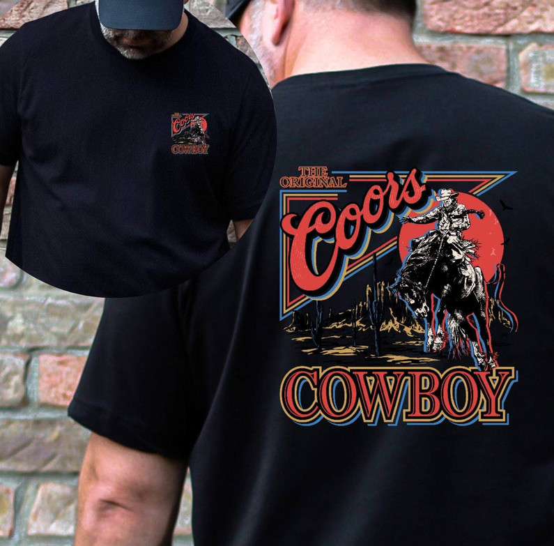 The Original Coors Cowboy Shirt, Gift For Lover Hoodie Tank Top