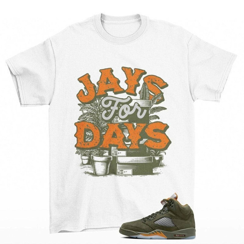 Jay For Days Shirt, Limited Jordan 5 Olive Crewneck Sweatshirt