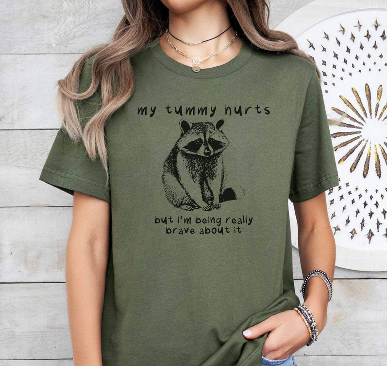 Limited My Tummy Hurts But I'm Being Really Brave About It Shirt, Funny Meme Tee Tops