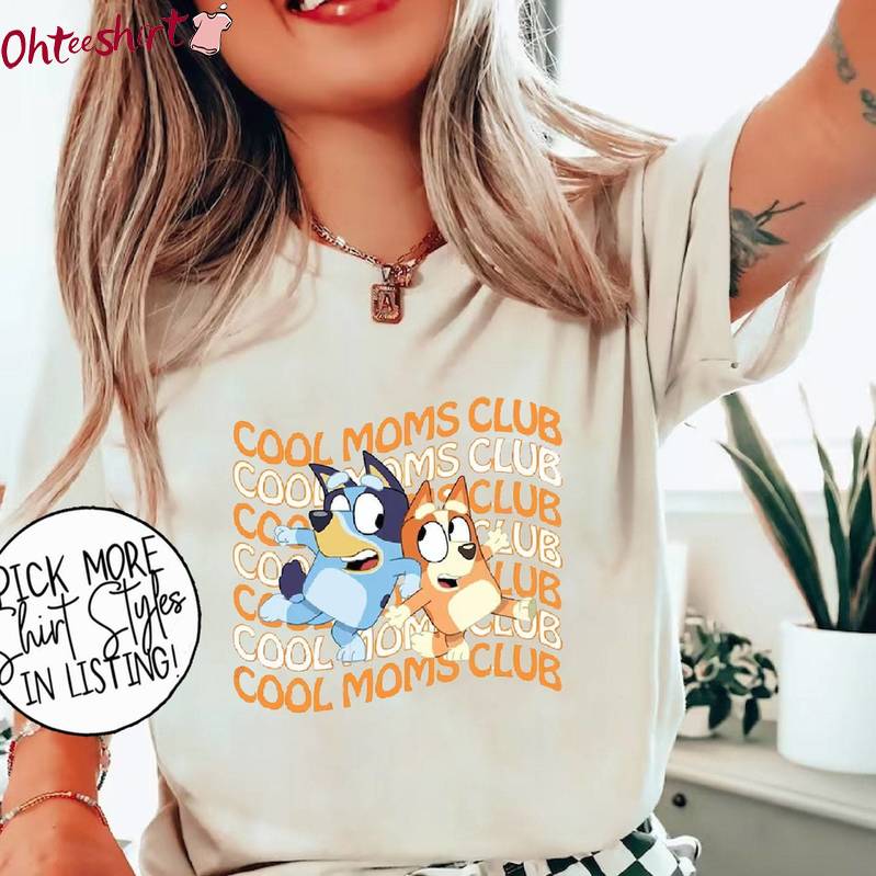Cool Moms Club Bluey Shirt, Bluye Chilli Heeler Short Sleeve Tee Tops