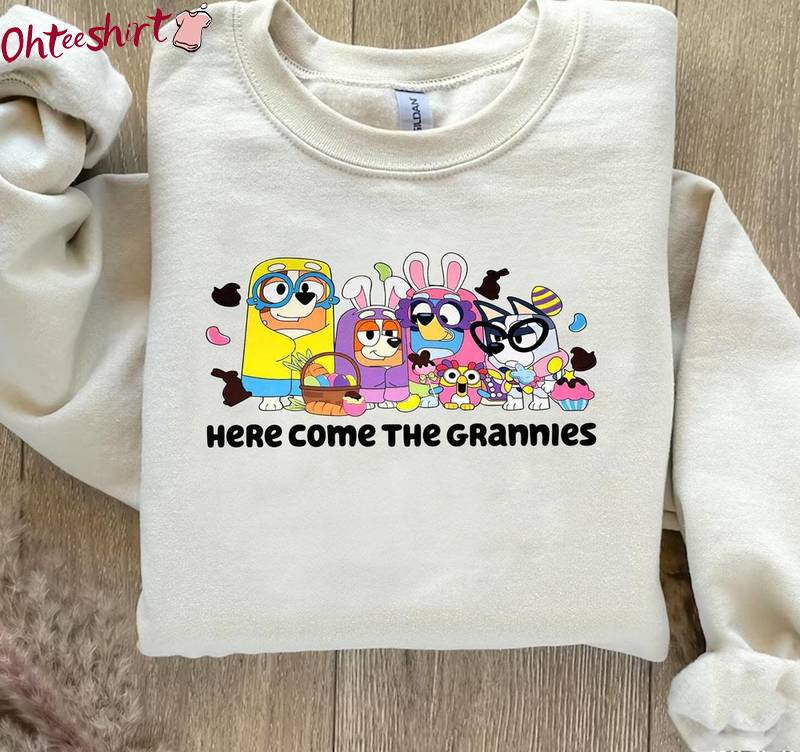 Here Come The Grannies Bluey Shirt, Bluey Family Sweater Hoodie