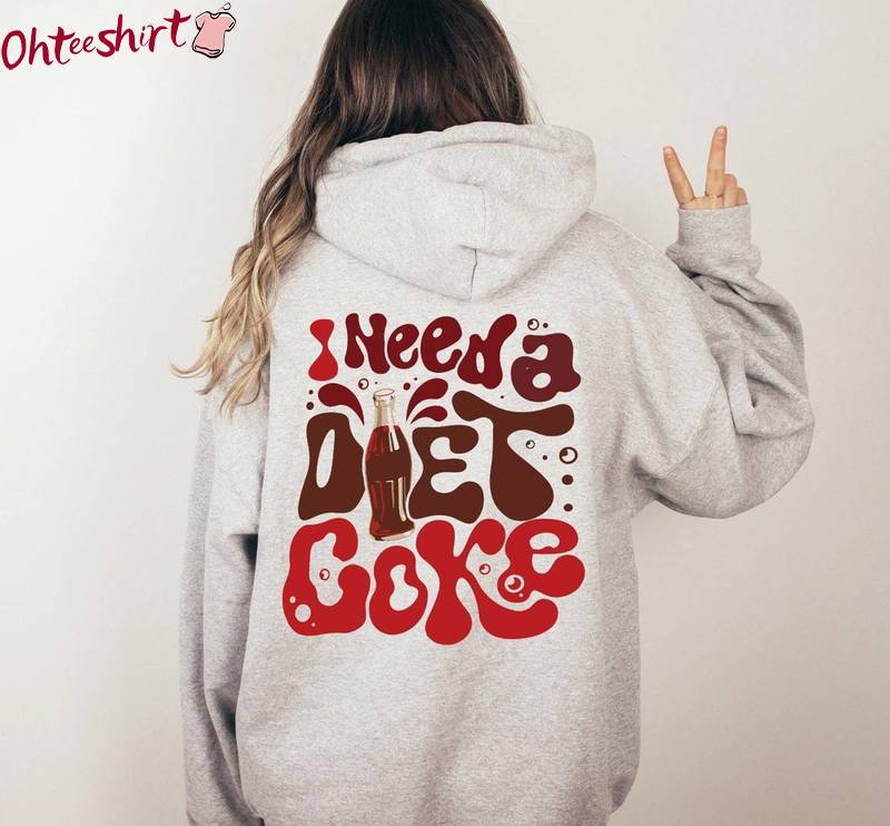 Dr Pepper Shirt, Diet Coke Lover Words On Back Unisex Hoodie Crewneck Sweatshirt