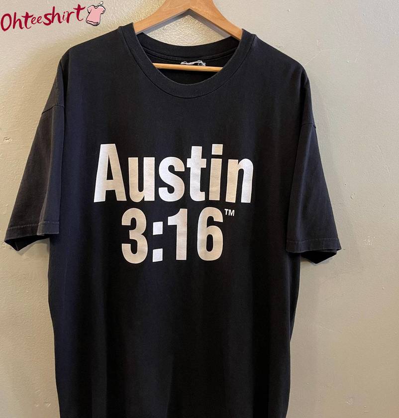 Stone Cold Steve Austin 3:16 Vintage Shirt, Wrestling 90s Unisex Hoodie Short Sleeve