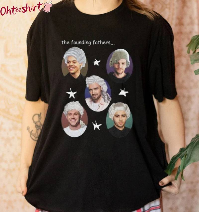 Founding Fathers Meme Shirt , One Direction Unisex T Shirt Long Sleeve