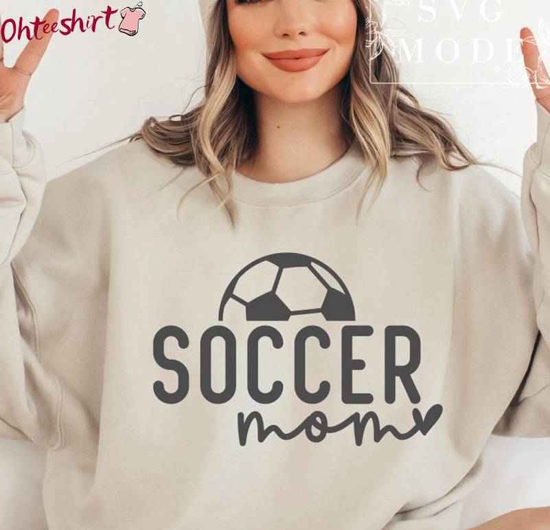 Soccer Mama Shirt, Vintage Lover Mom 1 Side Unisex T Shirt Crewneck Sweatshirt