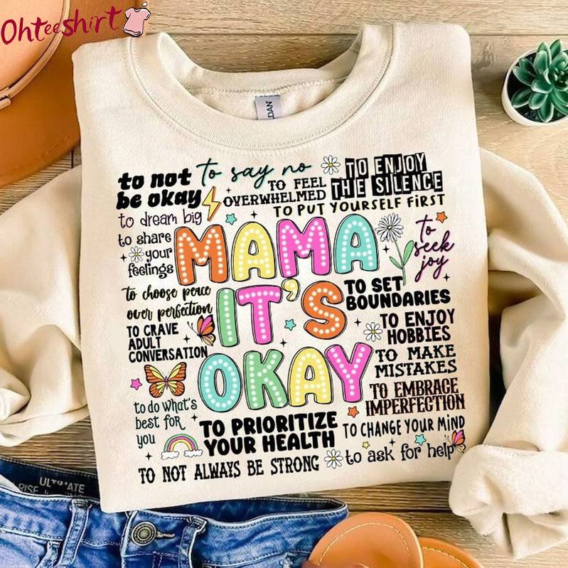 Retro Mama It S Okay Shirt, One Mental Health Breakdown Mama Long Sleeve Hoodie
