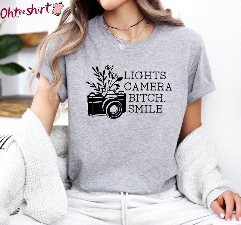 Lights Camera Bitch Smile Shirt, Trendy Long Sleeve Sweater